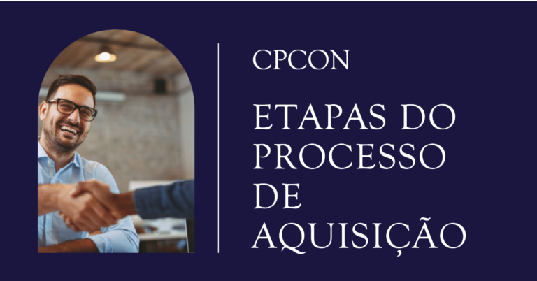 Processo de Aquisição de Empresas: Conheça as Etapas