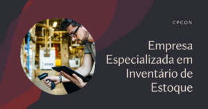 Empresa Especializada em Inventário de Estoque