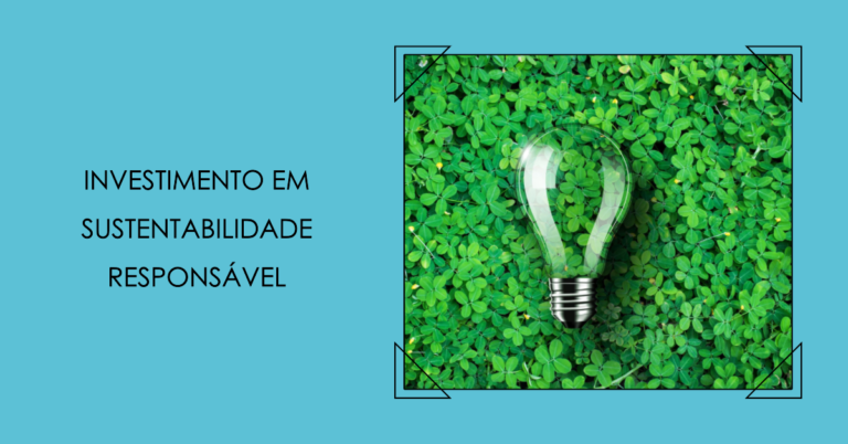 Investimento em Sustentabilidade Responsável