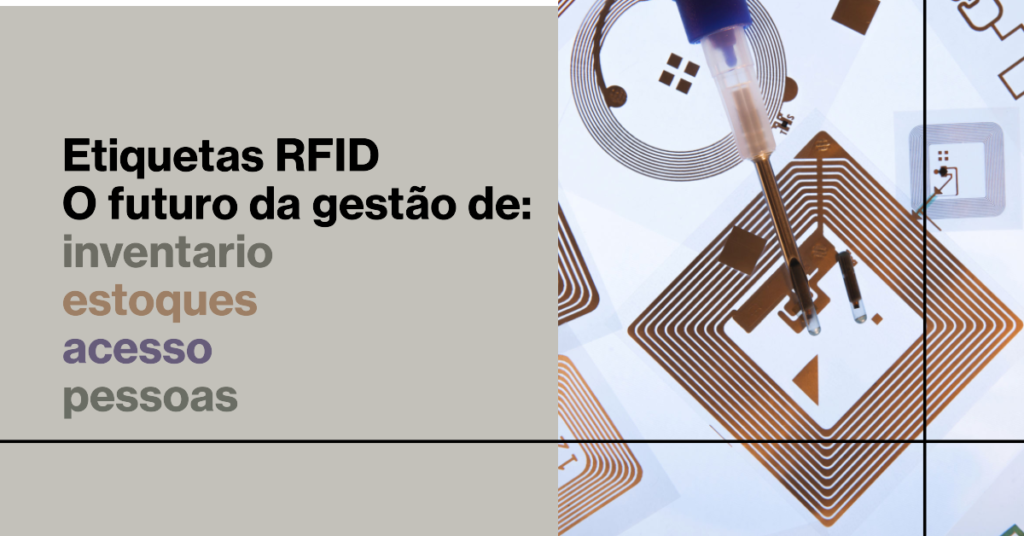 Etiquetas RFID: Como funcionam e aplicações