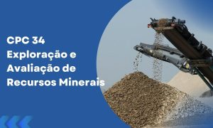 CPC 34 – Exploração e Avaliação de Recursos Minerais
