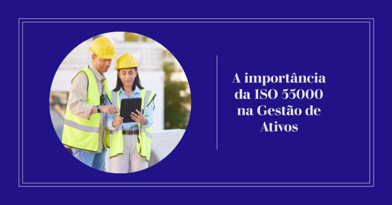 ISO 55000 na gestão de ativos