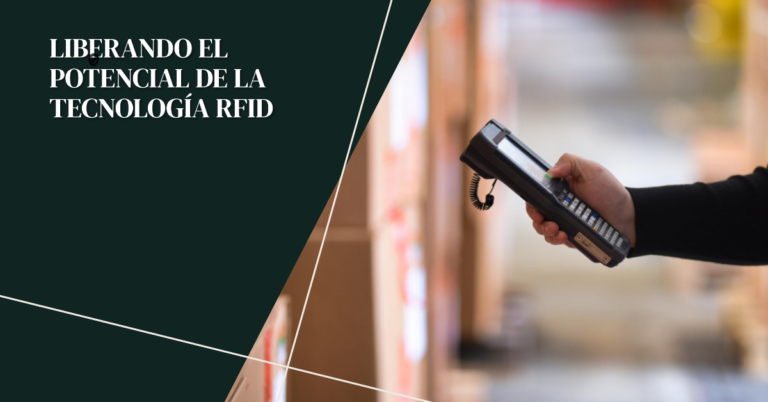 Liberando el potencial de la tecnología RFID