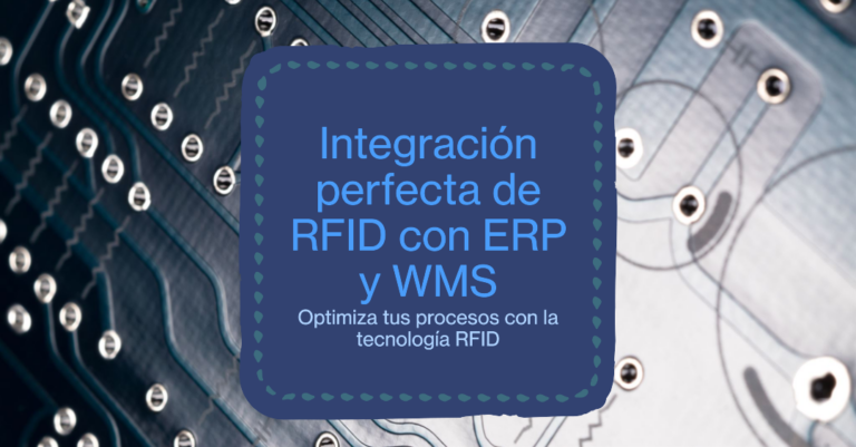 Integración del sistema RFID con ERP´s y WMS´s